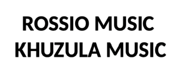 ROSSIO MUSIC KHUZULA MUSIC